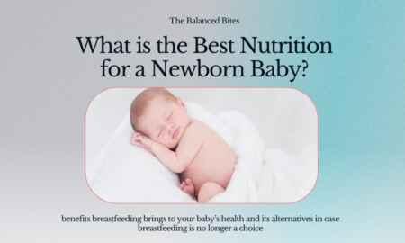Best Nutrition for a Newborn Baby