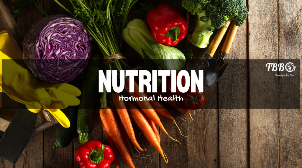 Nutrition in Hormonal Health