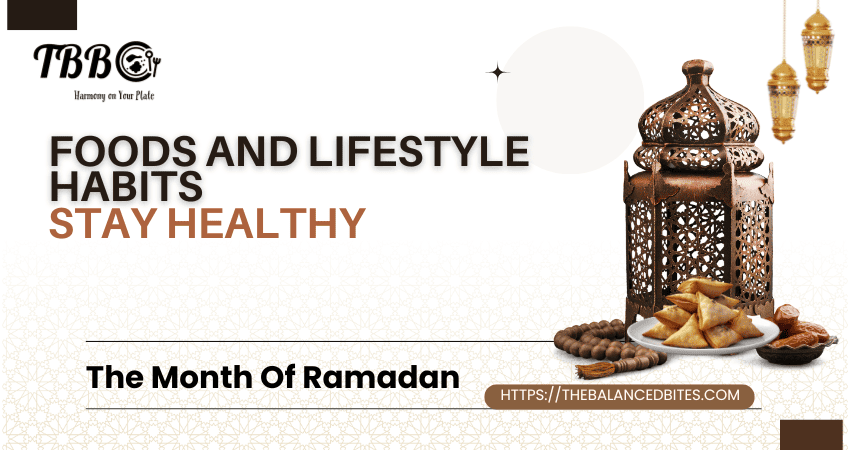 Stay Healthy During The Month Of Ramadan